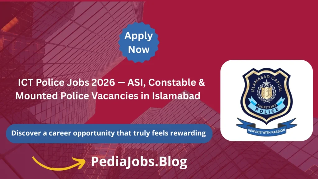 ICT Police Jobs 2026 — ASI, Constable & Mounted Police Vacancies in Islamabad
