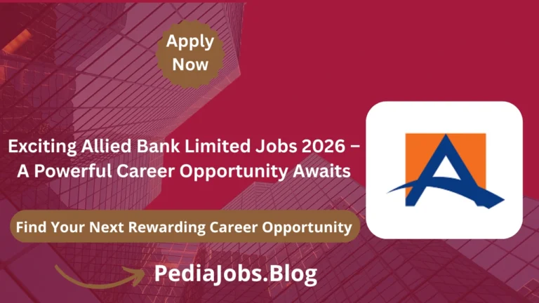 Exciting Allied Bank Limited Jobs 2026 – A Powerful Career Opportunity Awaits