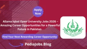 Allama Iqbal Open University Jobs 2026 – Amazing Career Opportunities for a Powerful Future in Pakistan