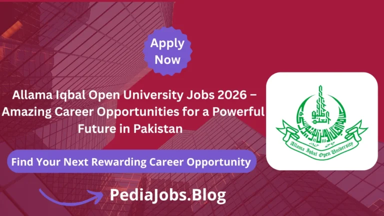 Allama Iqbal Open University Jobs 2026 – Amazing Career Opportunities for a Powerful Future in Pakistan