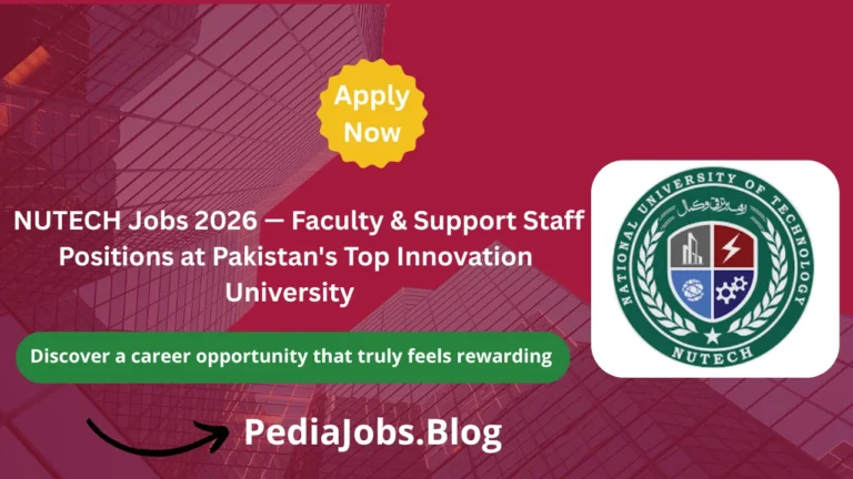 NUTECH Jobs 2026 — Faculty & Support Staff Positions at Pakistan's Top Innovation University
